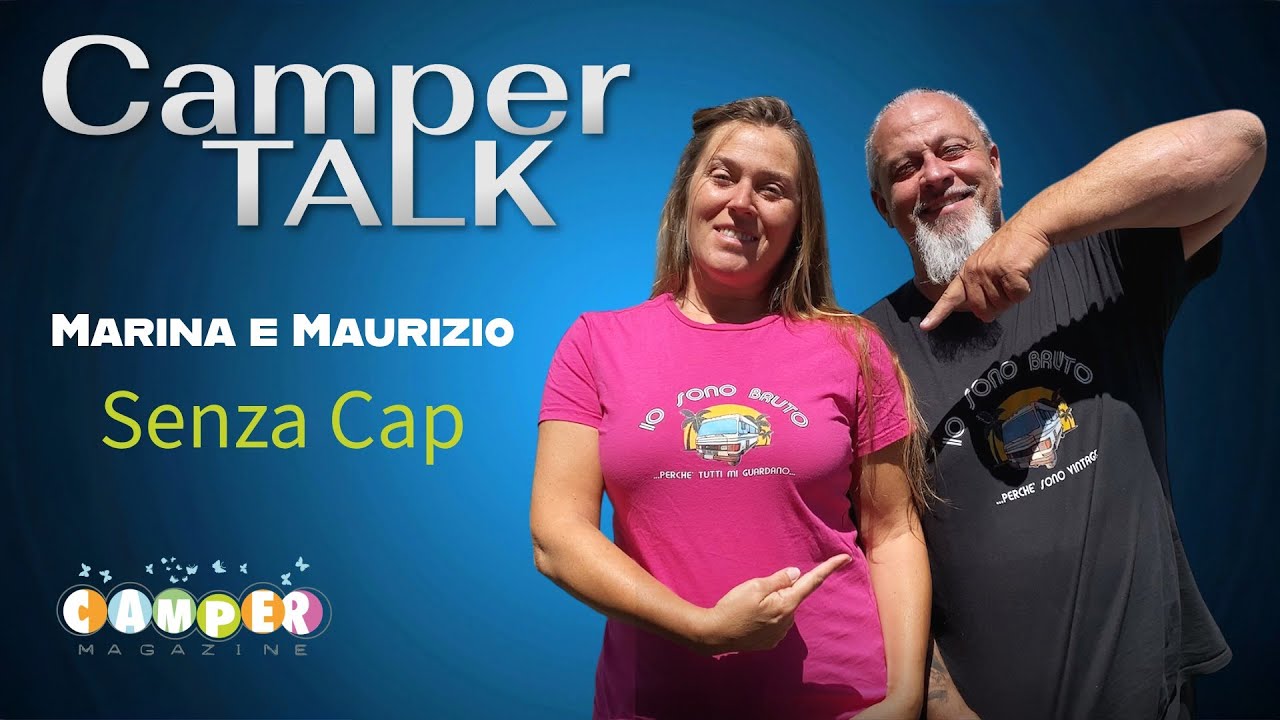 Camper Talk Puntata 4| Speciale Content Creator - Senza Cap