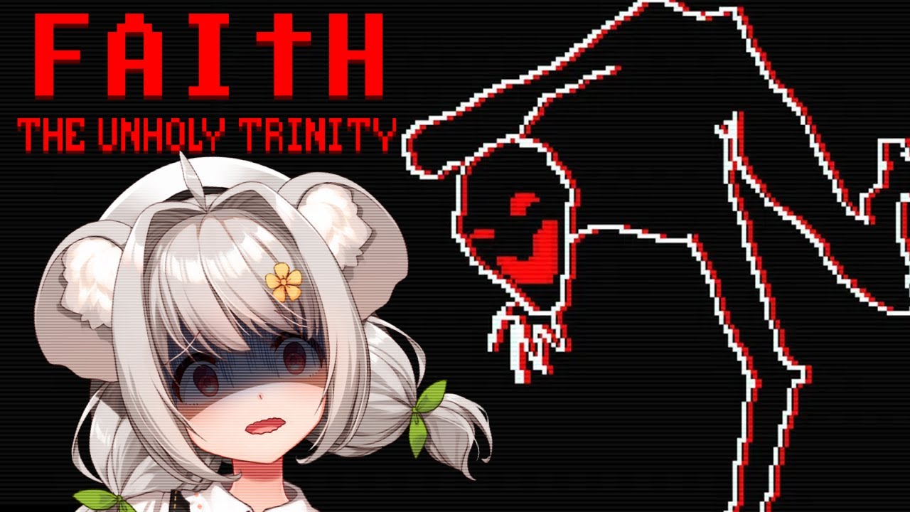 Destroying Demons and Blessing Baleful Spirits in FAITH: The Unholy Trinity! (Stream 2)