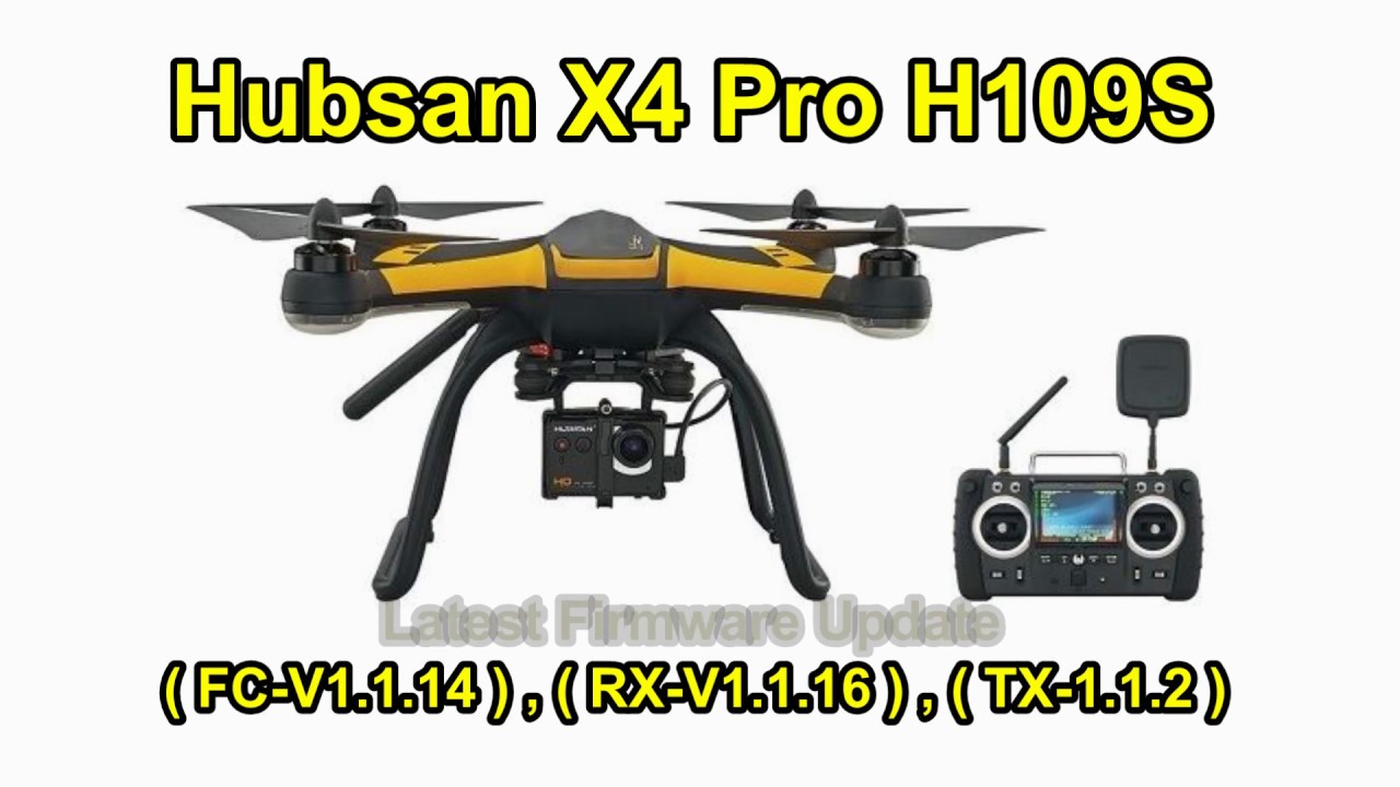Hubsan X4 H109S Firmware Update (From Banggood)