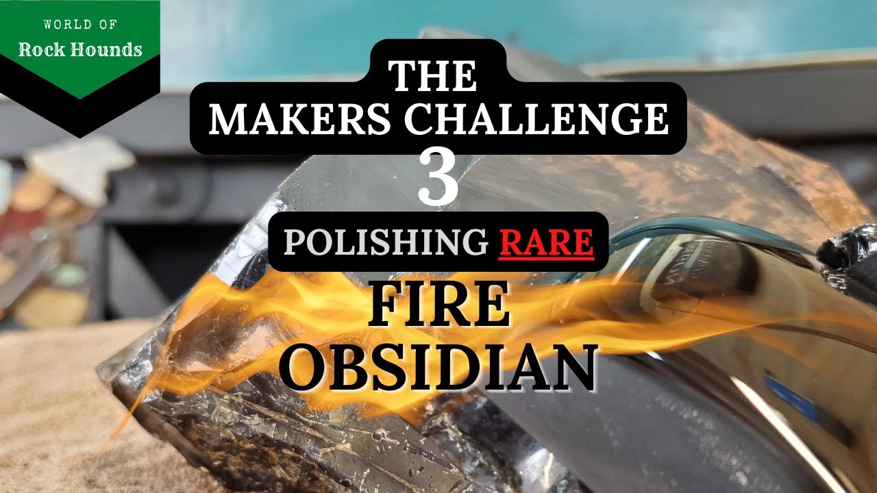 Makers challenge 3: Fire Obsidian Edition - HOT CONTENTS