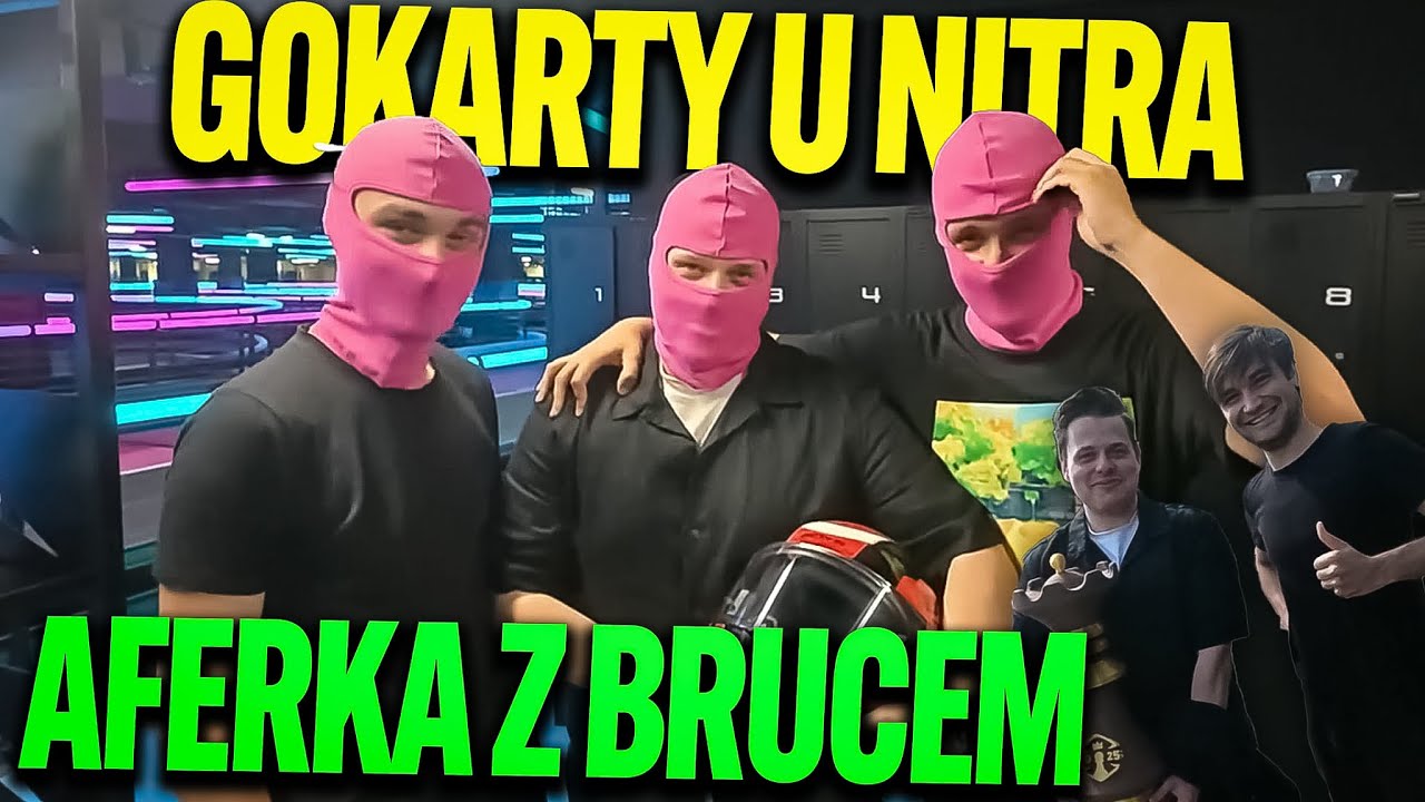 SUCHAR ODEBRANIE NAMIOT&Oacute;W, PRZYJAZD PO XNA, GOKARTY U NITRA, AFERKA Z BRUCEM