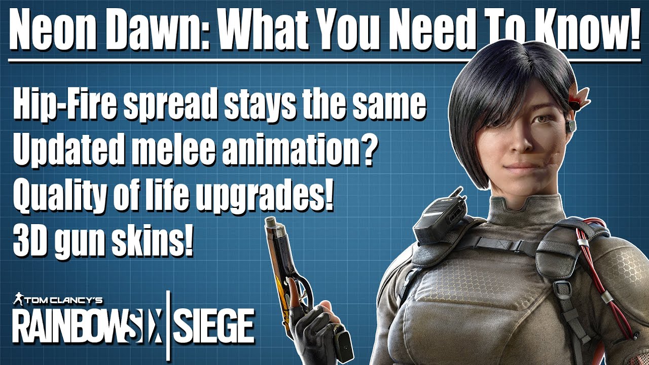 Hip-fire is NOT changing! - Everything you need to know about Neon Dawn - Rainbow Six Siege