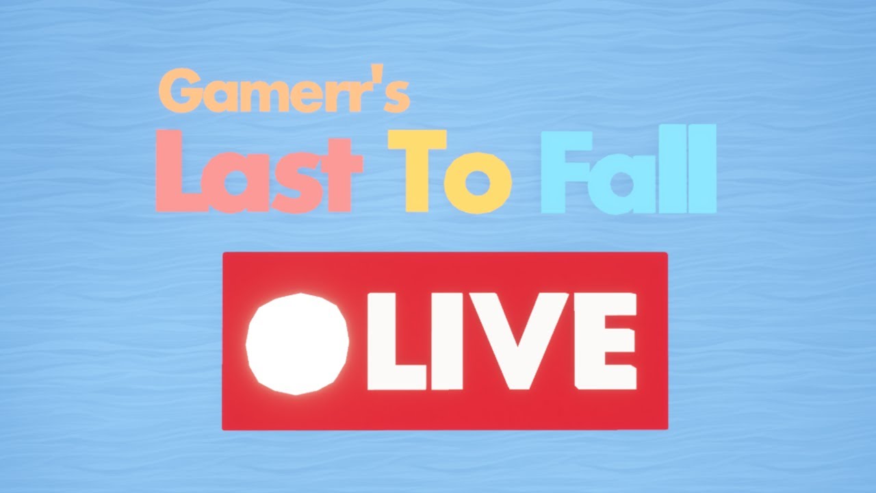 Rec Room | Gamerr's Last to Fall LIVE! | Event #500 (Part 1)