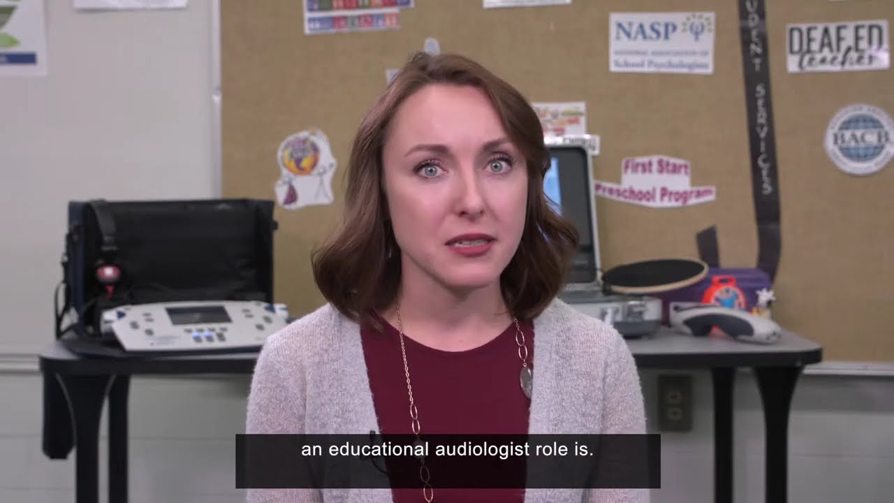Related Services Series: Educational Audiologist (open captioned)