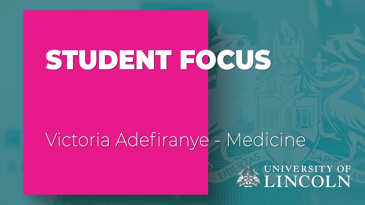 Why Victoria Chose Medicine at University of Lincoln | Student Story