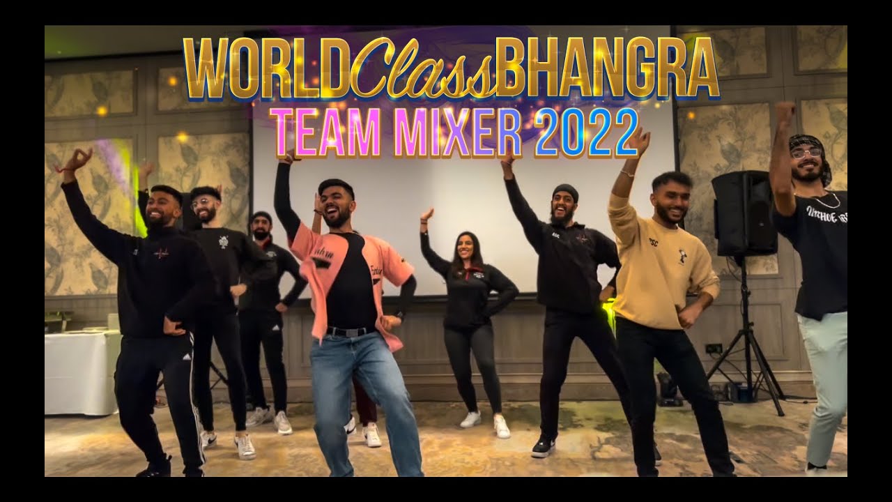 World Class Bhangra Team Mixer 2022 💃
