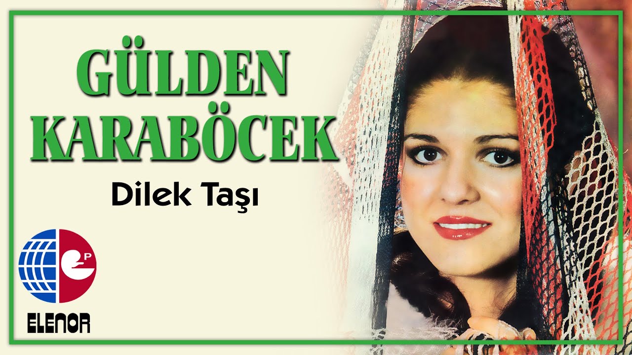 Gülden Karaböcek - Dilek Taşı (45'lik Plak Kayıtları)