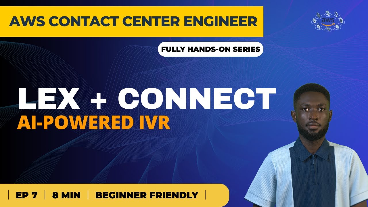 AWS Contact Center Series #7: Integrate Amazon Lex into Contact Flows | Amazon Connect Tutorial