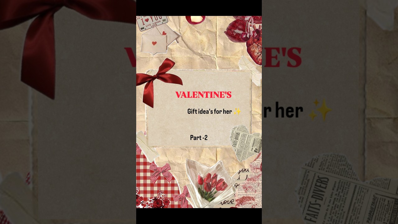 valentine's gift ideas Part-2 