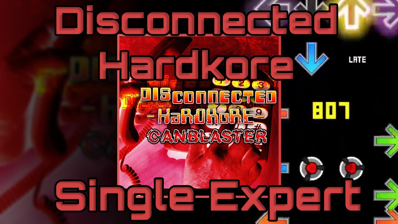 [ITG3] Disconnected Hardkore SX13 Autoplay
