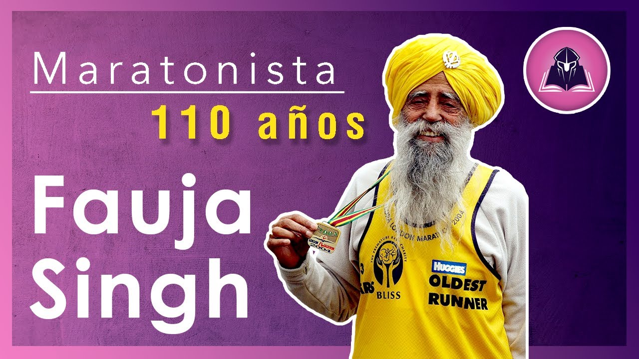FAUJA SINGH - El Maratonista de 100 AÑOS