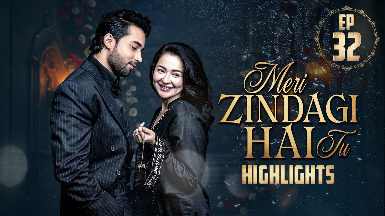 Meri Zindagi Hai Tu Episode 32 | Highlights | Hania Aamir | Bilal Abbas Khan