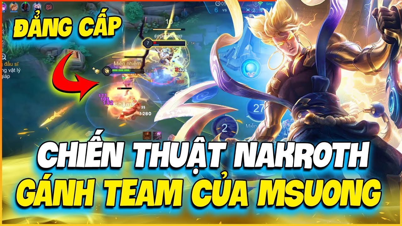 Chiến Thuật Nakroth Gánh Team Của MSuong - Xem Chỉ Có Nghiện | MSUONG CHANNEL