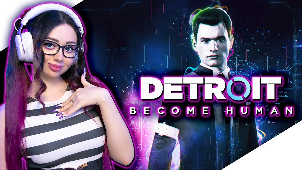 DETROIT BECOME HUMAN Прохождение на Русском | ДЕТРОЙТ СТАТЬ ЧЕЛОВЕКОМ Прохождение | СТРИМ
