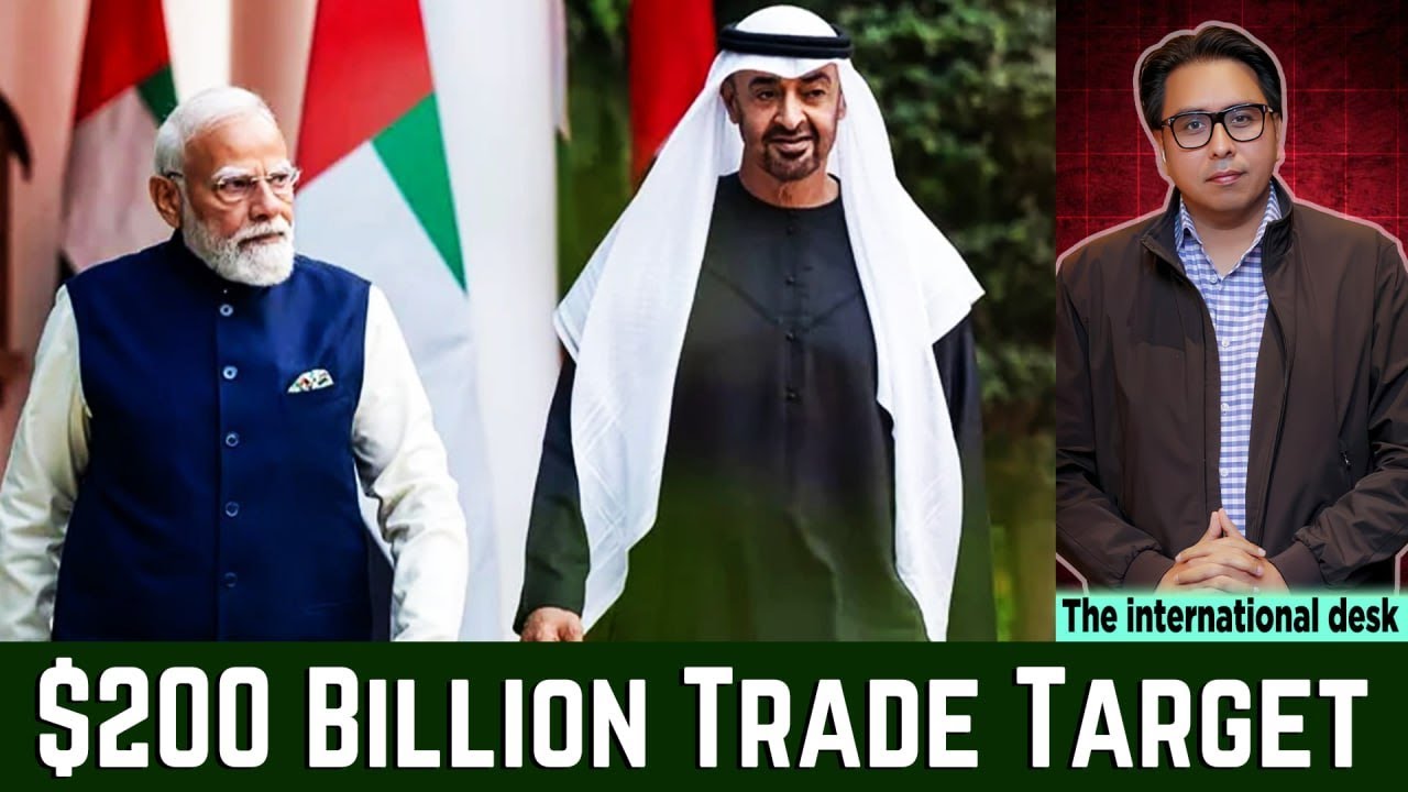 India and UAE Just Pledged $200 Billion Trade