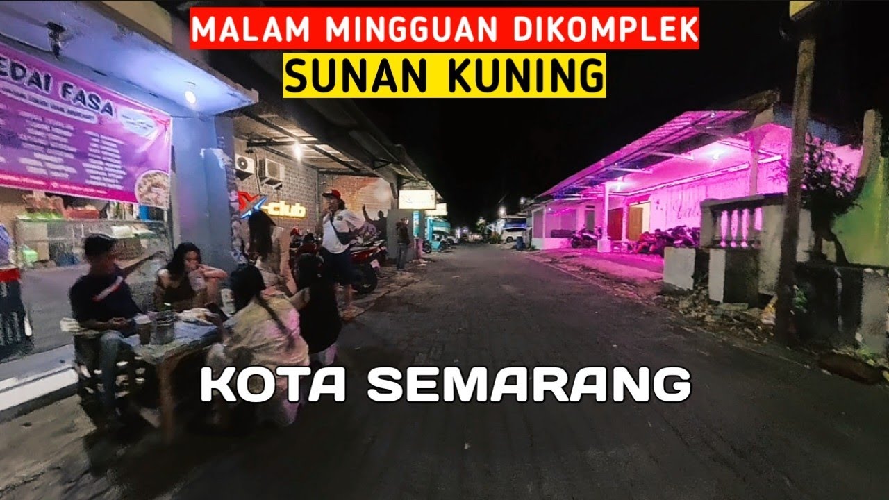 𝗦𝗘𝗠𝗔𝗥𝗔𝗡𝗚 ❗Malam mingguan di Sunan kuning, salah satu komplek karaoke terbesar di Jawa tengah.