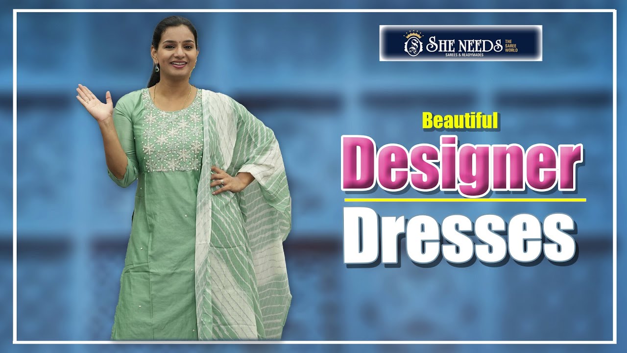 Beautiful Designer Dresses | She Needs Saree World