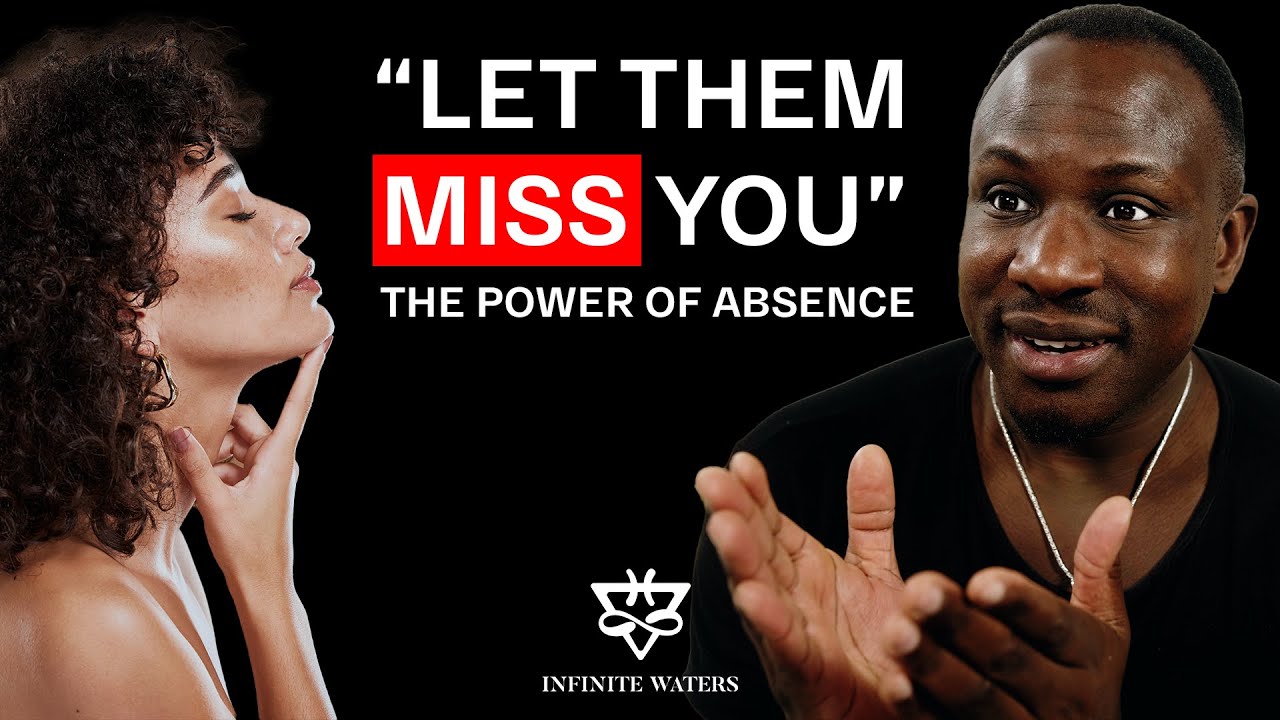 Let Them Miss You | The Power Of Absence!