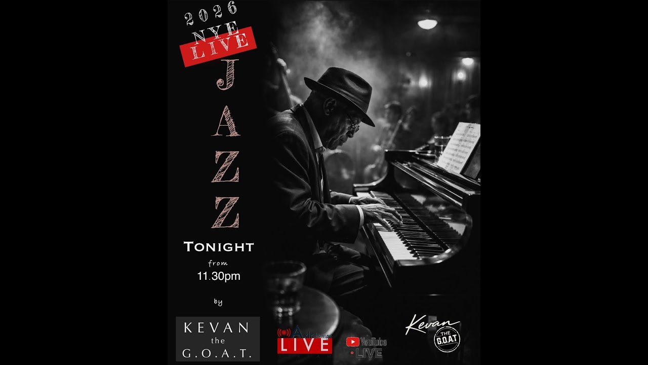 NYE 2026 Jazz LIVE with Kevan the G.O.A.T.