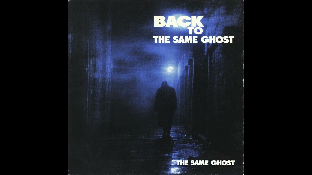 The Same Ghost - I Don't Count The Tears Anymore