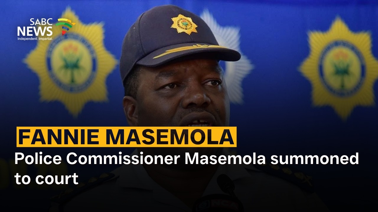 Fannie Masemola | Komisarz policji Masemola wezwany do sądu