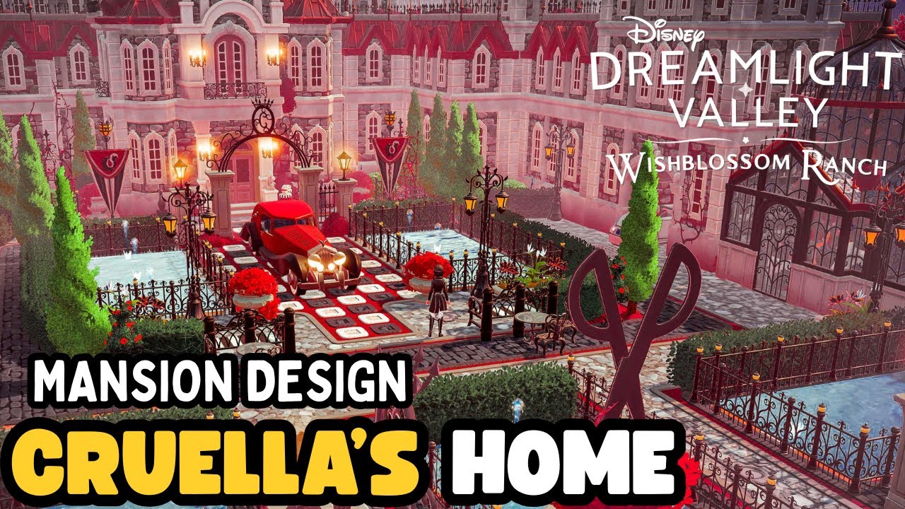 CRUELLA'S HOUSE DESIGN~MANSION & COURTYARD DESIGN~WISHBLOSSOM RANCH~DISNEY DREAMLIGHT VALLEY