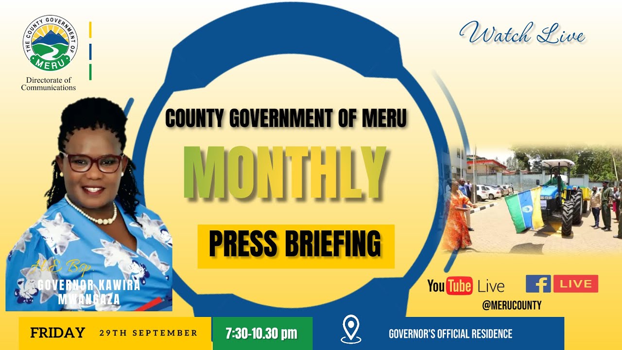 COUNTY GOVERNMENT OF MERU MONTHLY PRESS BRIEFING