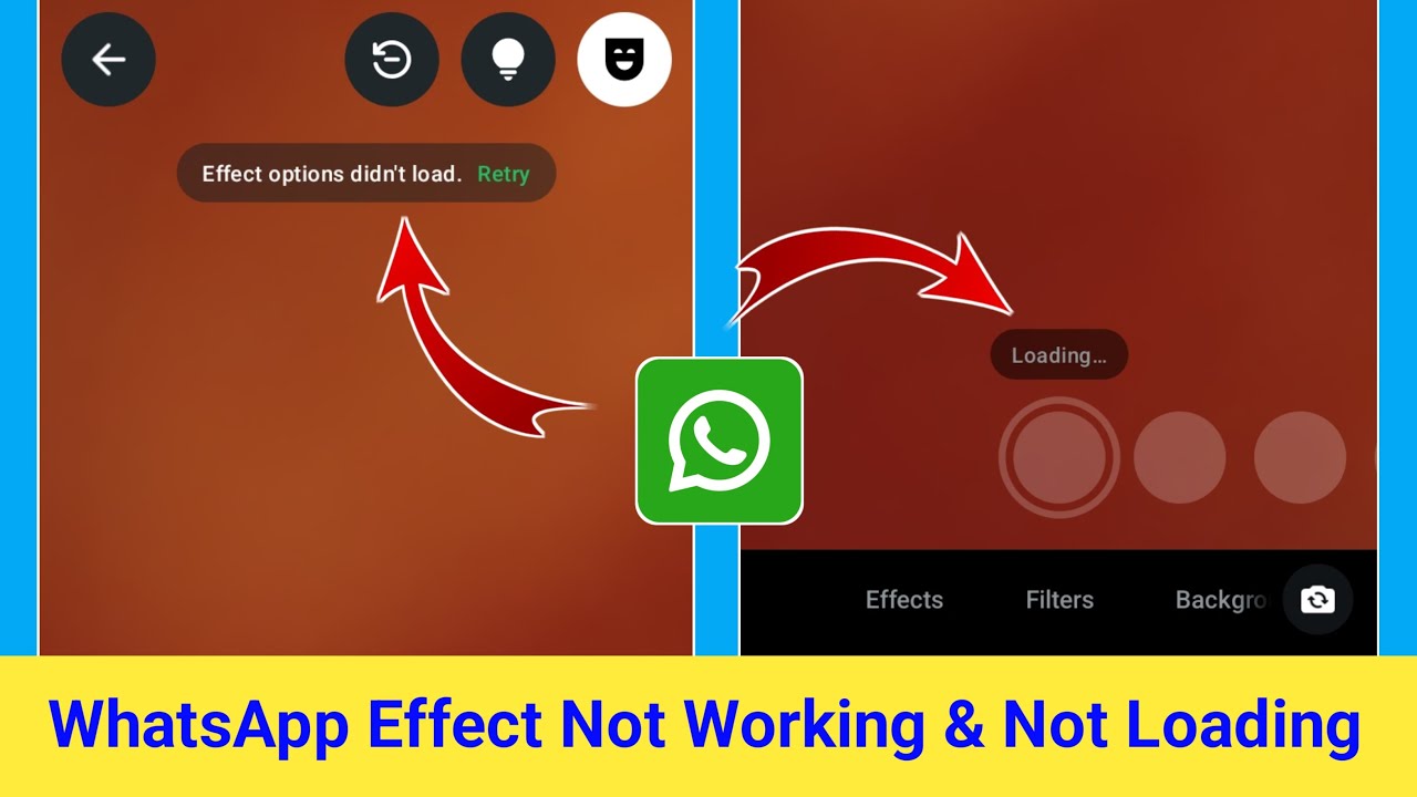 Fix WhatsApp Camera Effect Not Working & Not Loading || Effect options didn't load Retry On WhatsApp