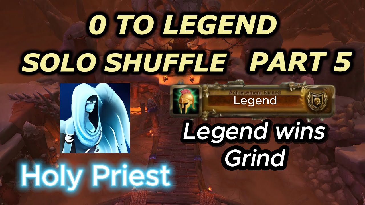 Holy Priest From 0 CR to Legend Solo Shuffle Arena Part 5 | Legend Wins Grind, WoW Retail S03 TWW