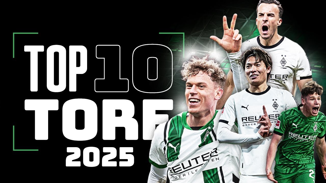 Top 10 Tore 2025 | Best of Borussia | FohlenHighlights
