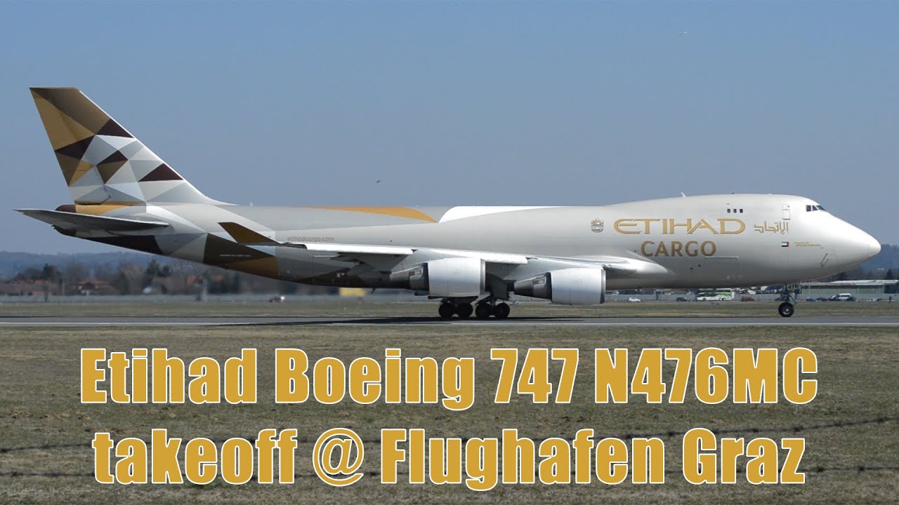 Etihad Cargo 747 takeoff @ Flughafen Graz | N476MC