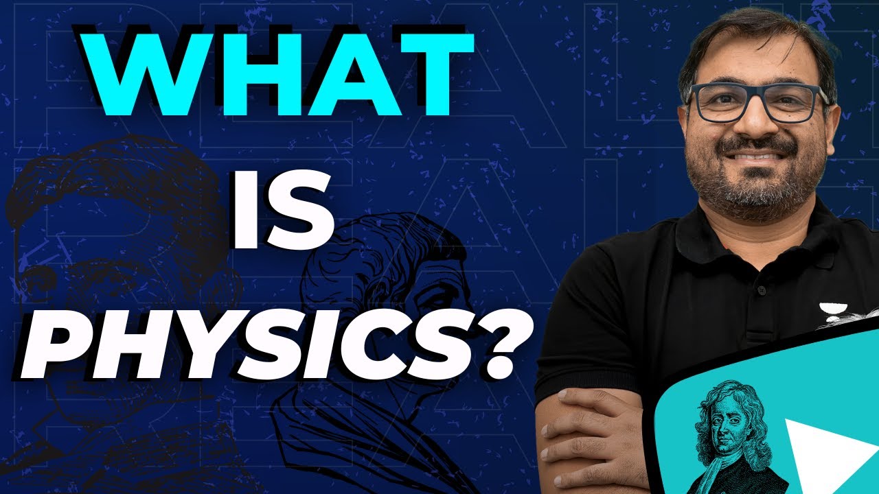 What is Physics? | JEE English | JEE Physics | Amit Gupta sir