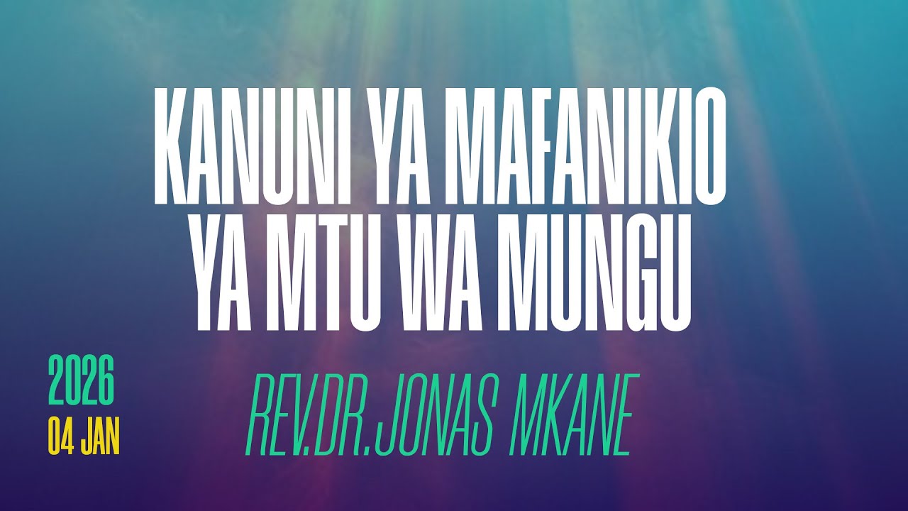 KANUNI ZA MAFANIKIO YA MTU WA MUNGU