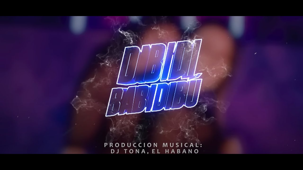 Bibidi Babidibú - El Habano (Video)