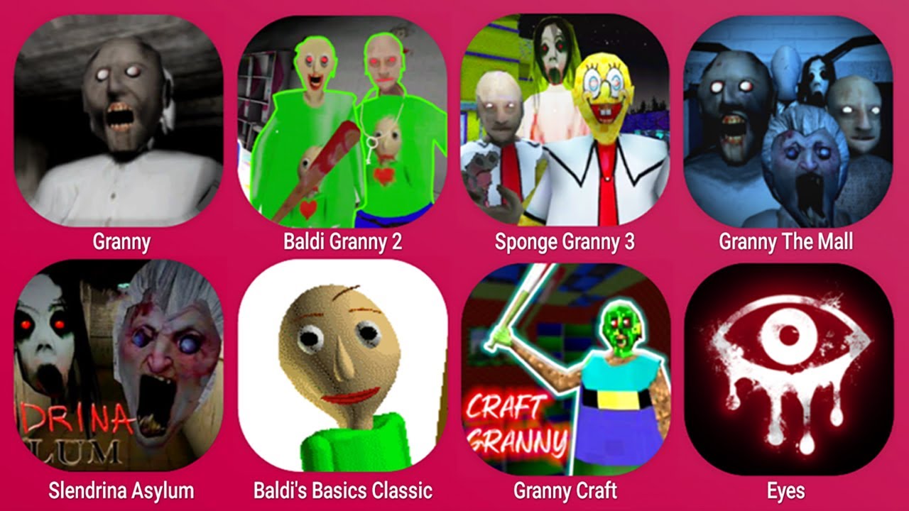 Granny, Baldi Granny Chapter Two, Sponge Granny 3, Granny The Mall, Granny Craft, Slendrina Asylum
