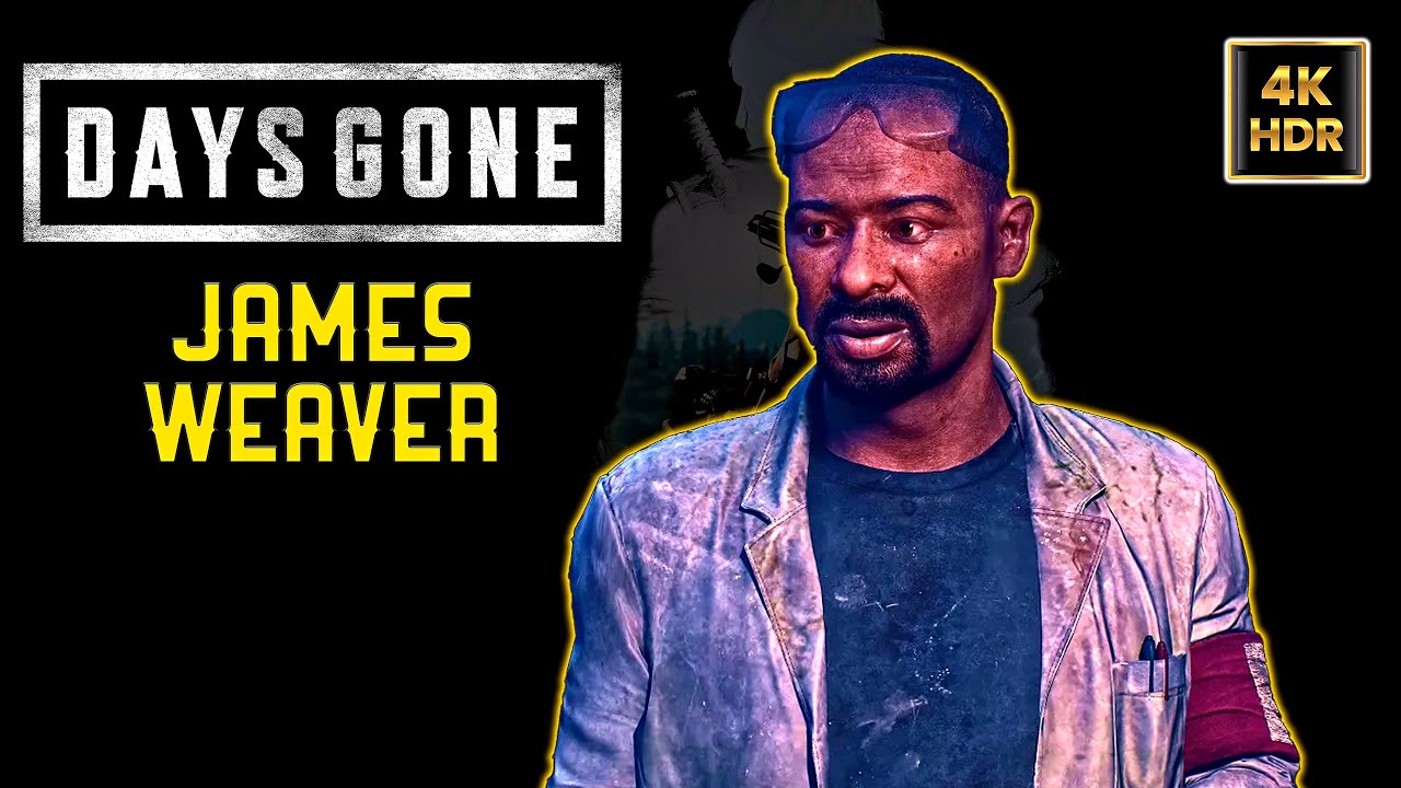 Days Gone: James Weaver - All Cutscenes - 4K 60FPS HDR