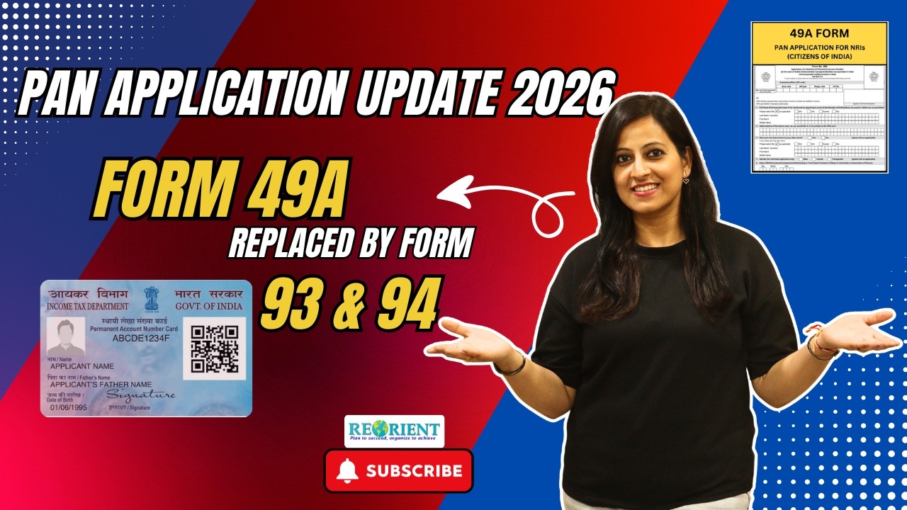 The New PAN Era: Form 49A Replaced by Form 93 & 94 | CA Suman Poddar |