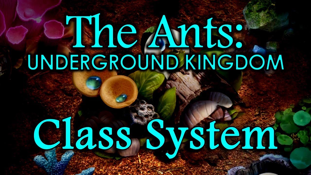 The Ants: Underground Kingdom - Class System