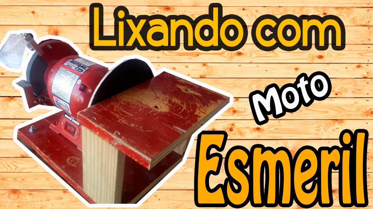 Lixadeira com Moto Esmeril
