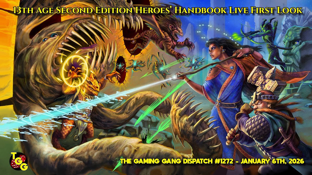 13th Age Second Edition Heroes' Handbook Live First Look on The Gaming Gang Dispatch 1272