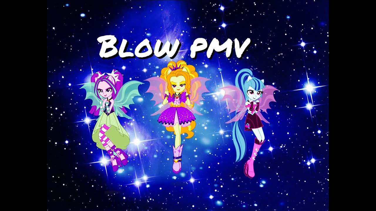 The Dazzlings ~ Blow ~ {PMV} For mlp obsession's PMV Contest