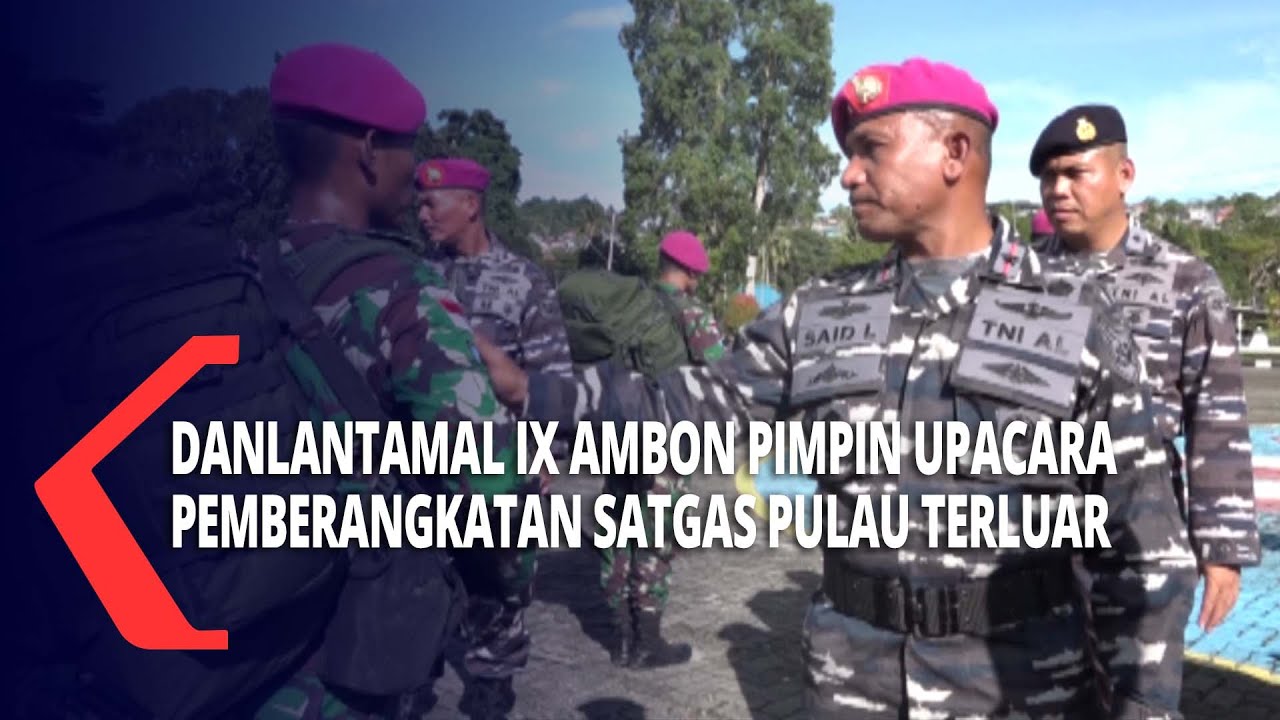 Lantamal  IX Ambon Kirim Satgas Amankan  Pulau Terluar di Maluku Barat Daya