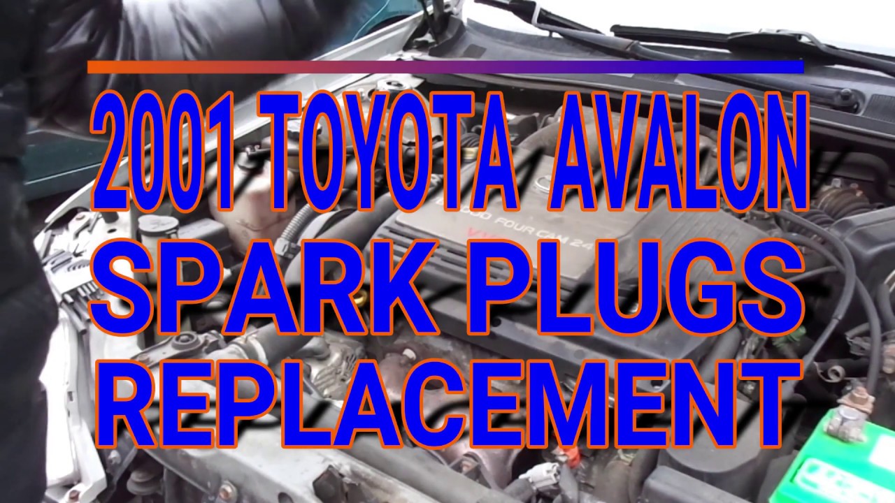 2001 Toyota Avalon Spark Plug Replacement