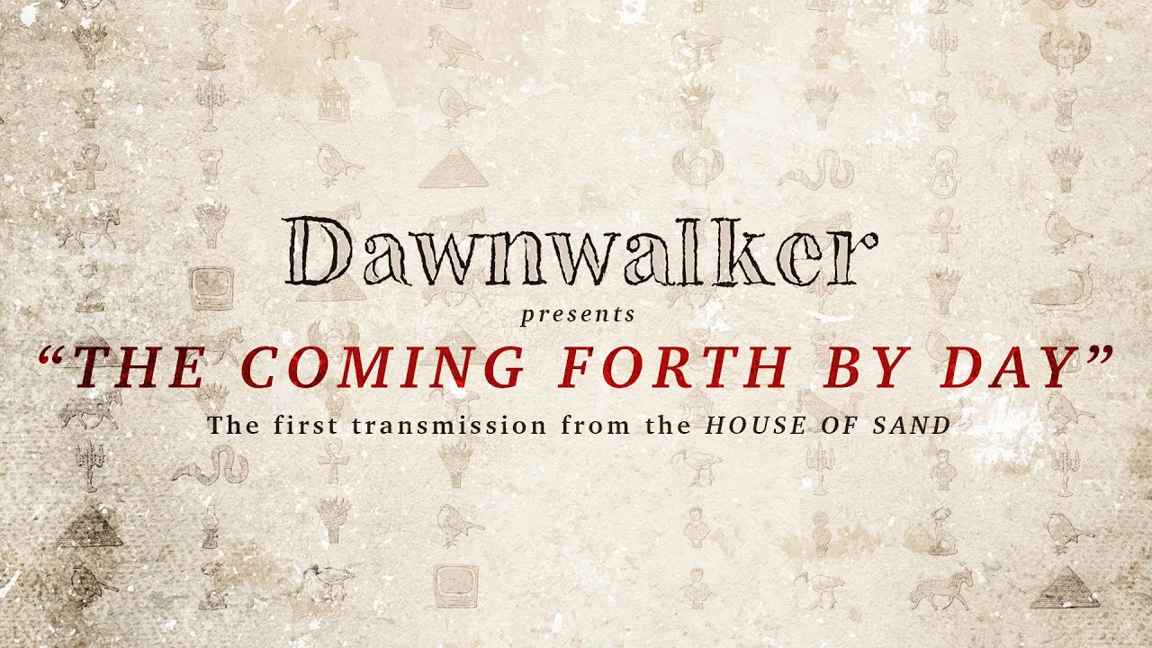 Dawnwalker - Coming Forth By Day (Official Audio)