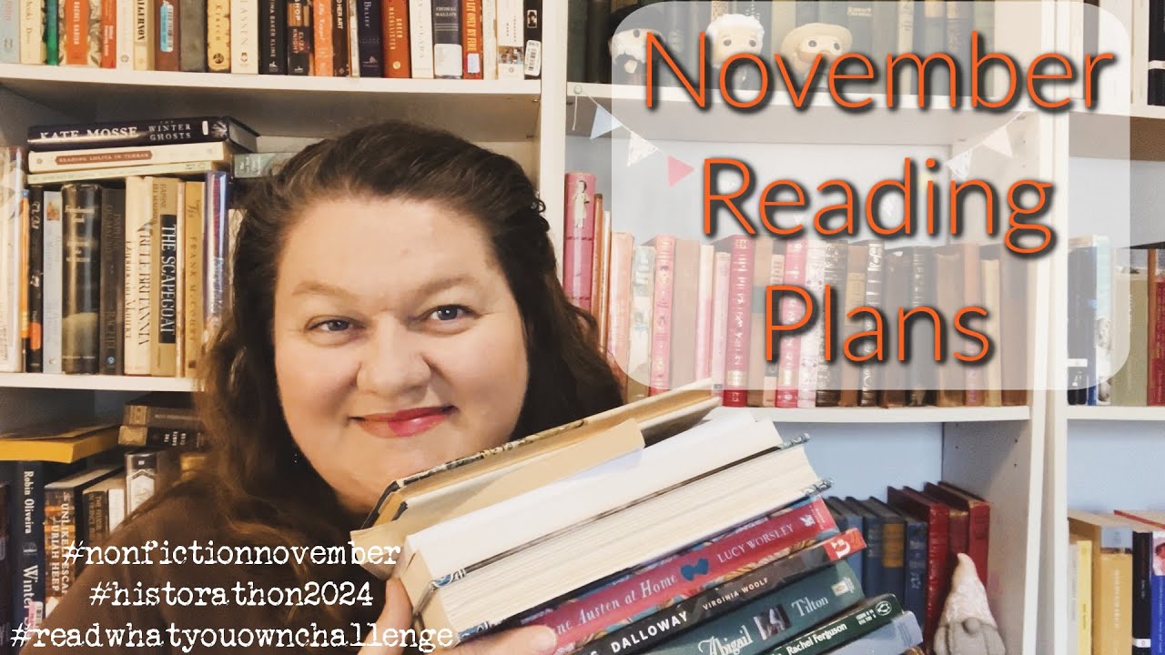November Reading Plans: Nonfiction November | Historathon Q4 | Read What You Own | My TBR Game