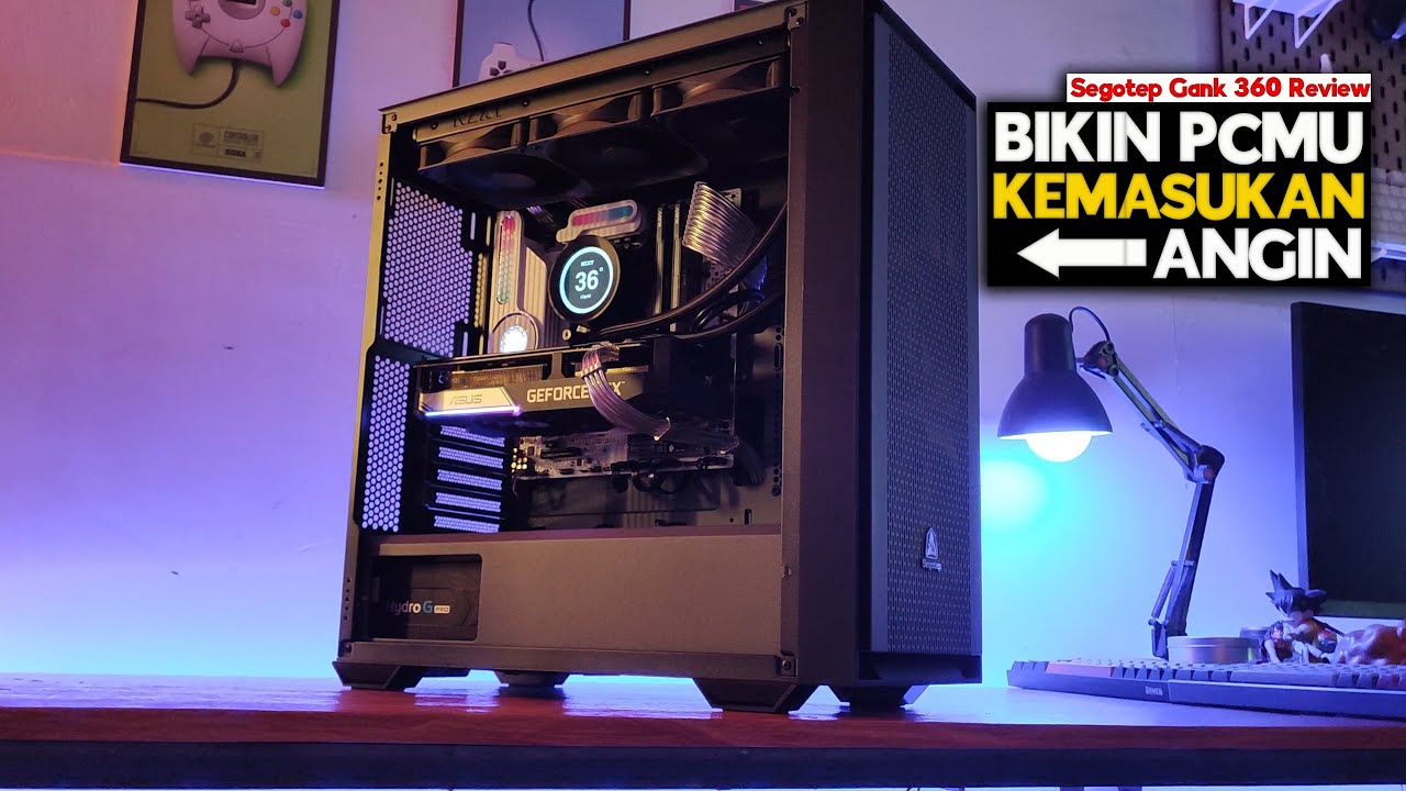 Rakit PC Pake Casing Premium Yang Harganya Jauh Lebih Murah - Segotep Gank 360