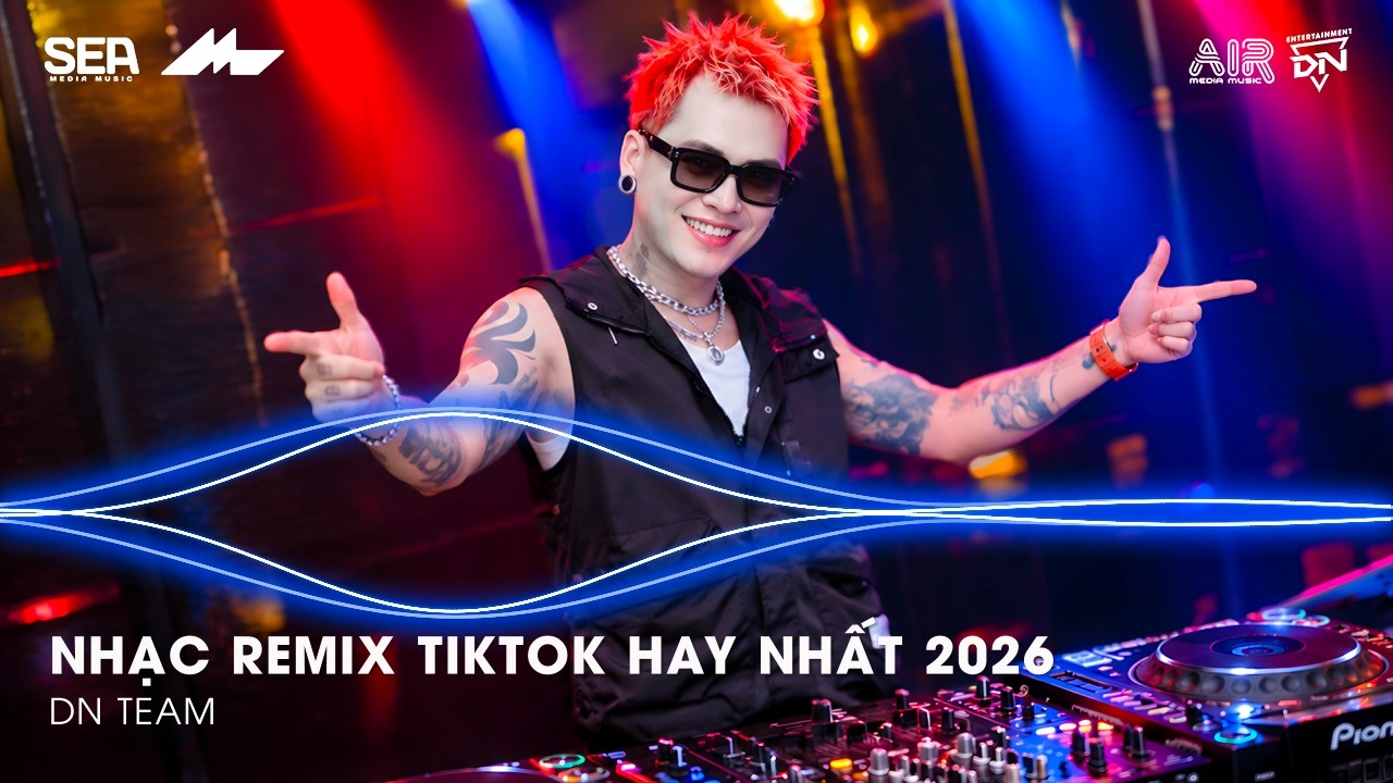 NHẠC REMIX TIKTOK HAY NHẤT 2026 | BXH NHẠC TRẺ REMIX HOT TREND 2026 | NHẠC TREND TIKTOK REMIX 2026