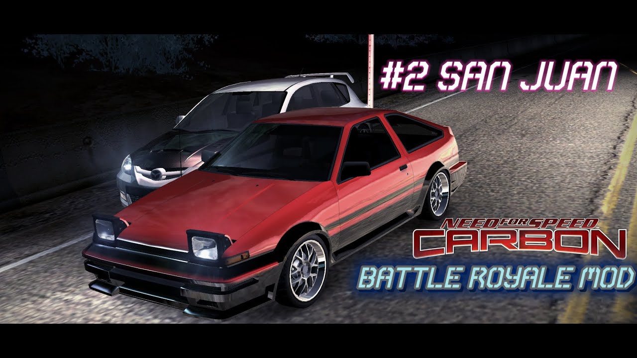 #2 SAN JUAN || NFS CARBON Battle Royale Mod