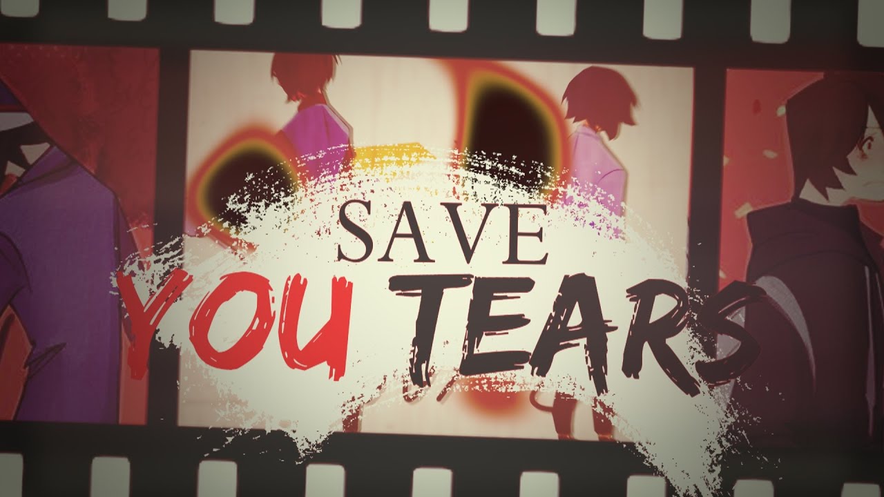 [K5] Save your tears || Luckity (Collab w/LukAdray)