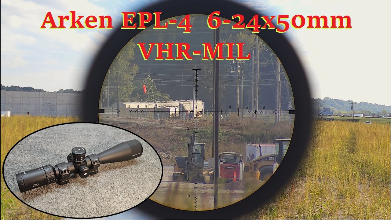 Arken EPL-4 6-24x50 VHR MIL — высокая ценность и высокая мощность. Гарантия проверена!